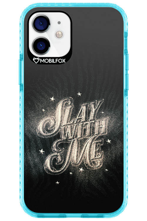 Slay with Me - Apple iPhone 12