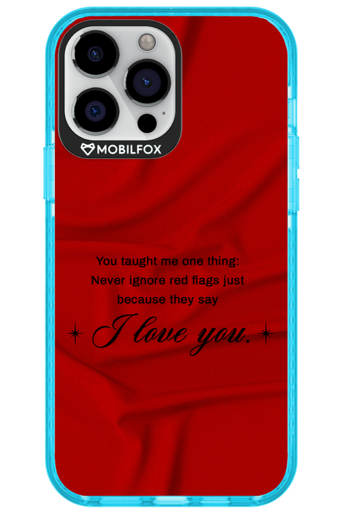 Never Ignore 2.0 - Apple iPhone 13 Pro Max