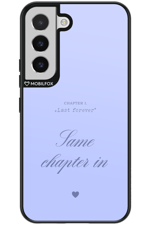 Chapter Last Forever 2.0 - Samsung Galaxy S22