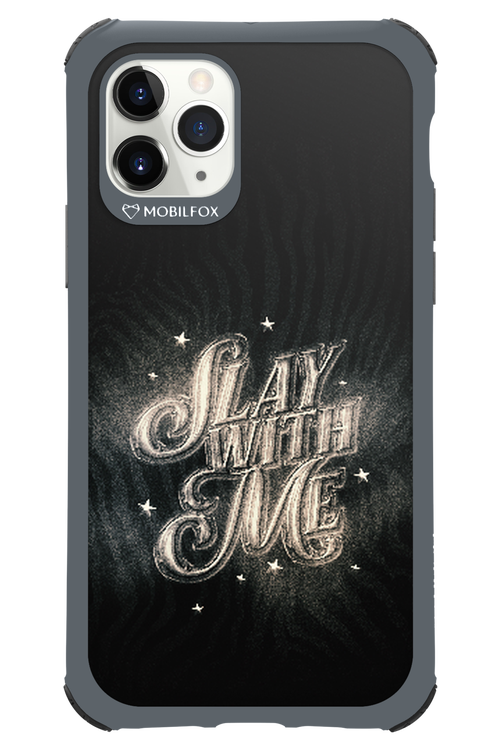 Slay with Me - Apple iPhone 11 Pro