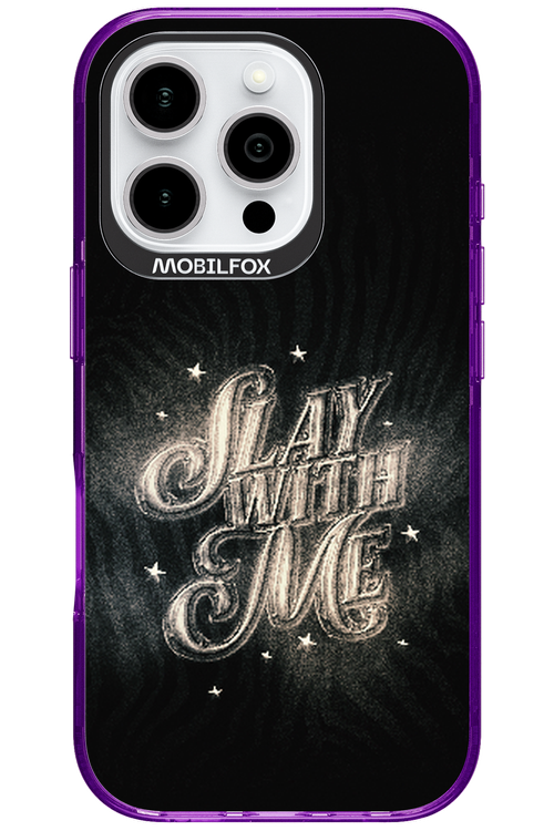 Slay with Me - Apple iPhone 16 Pro