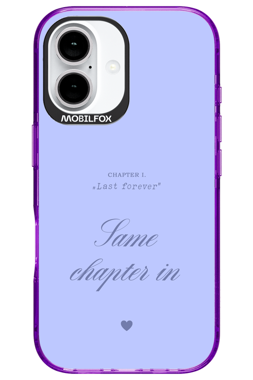 Chapter Last Forever 2.0 - Apple iPhone 16