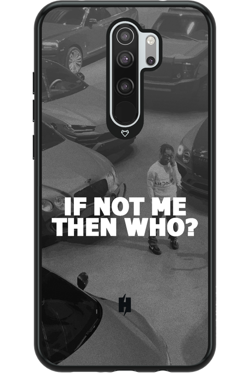 IF NOT ME 2.0 - Xiaomi Redmi Note 8 Pro
