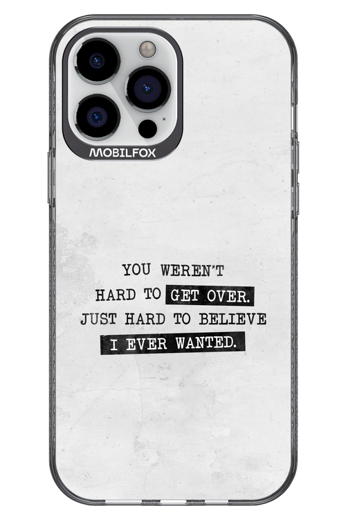 Hard to Believe - Apple iPhone 13 Pro Max