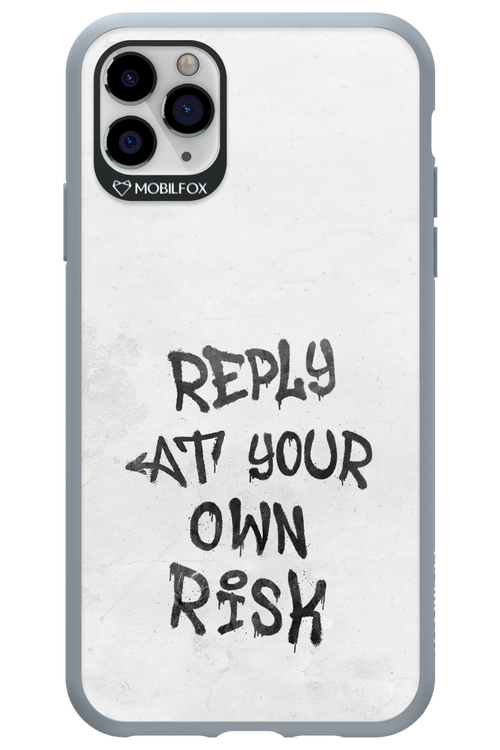At Your Own Risk - Apple iPhone 11 Pro Max