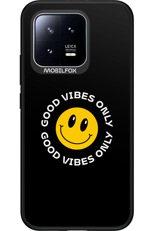 Good Vibes Only - Xiaomi 13