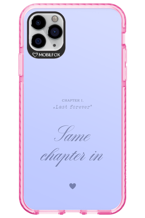 Chapter Last Forever 2.0 - Apple iPhone 11 Pro Max