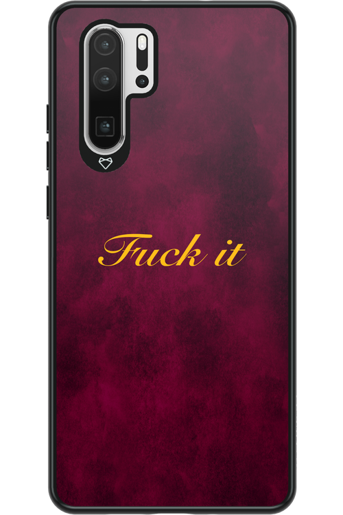 Fuck Itt - Huawei P30 Pro