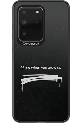 Me when.. 2.0 - Samsung Galaxy S20 Ultra 5G