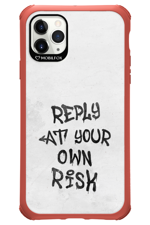 At Your Own Risk 2.0 - Apple iPhone 11 Pro Max
