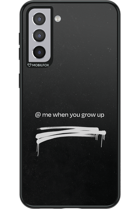 Me when.. 2.0 - Samsung Galaxy S21+