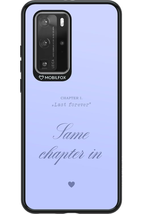 Chapter Last Forever 2.0 - Huawei P40 Pro