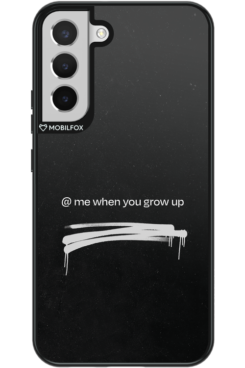Me when.. 2.0 - Samsung Galaxy S22+