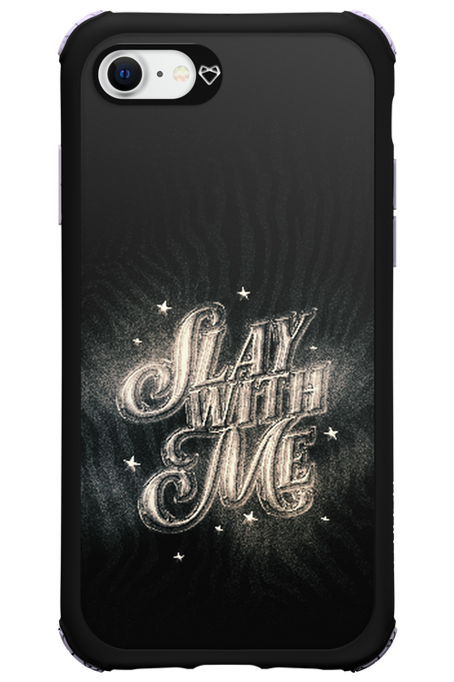 Slay with Me - Apple iPhone 8