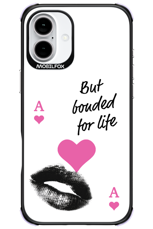 Bonded for Life - Apple iPhone 16 Plus
