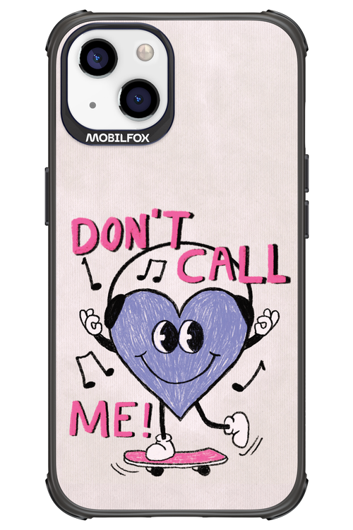 Don't Call Me! - Apple iPhone 13