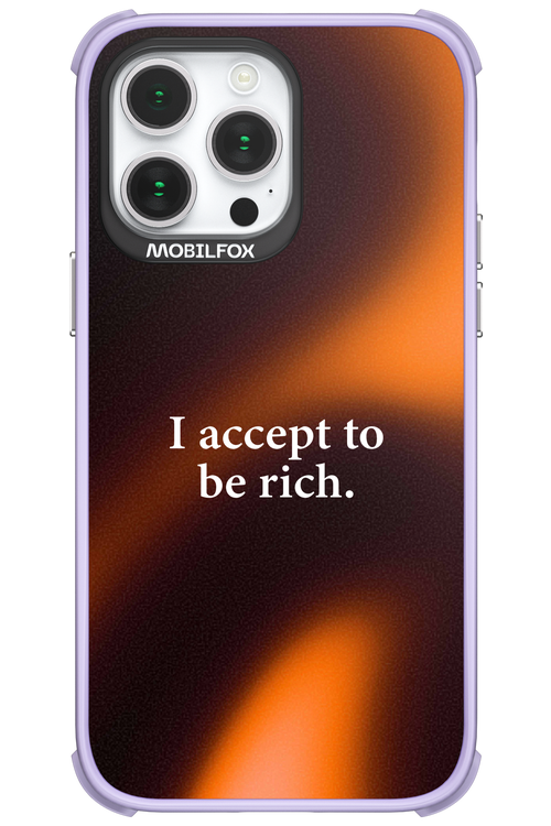 I accept to be rich - Apple iPhone 14 Pro Max