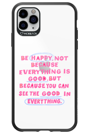 Be Happy - Apple iPhone 11 Pro Max