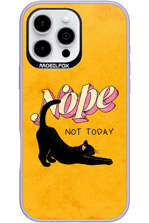 Nope, Not Today 2.0 - Apple iPhone 16 Pro Max