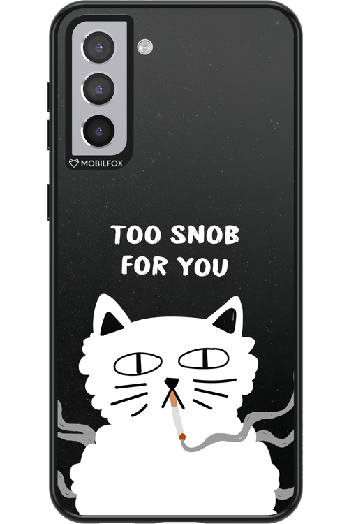 Too Snob - Samsung Galaxy S21+