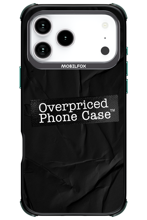 Overpriced Phone Case 2.0 - Apple iPhone 17 Pro Max