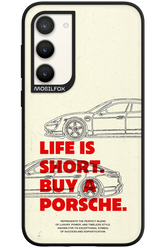 Life is short - Samsung Galaxy S23 Plus