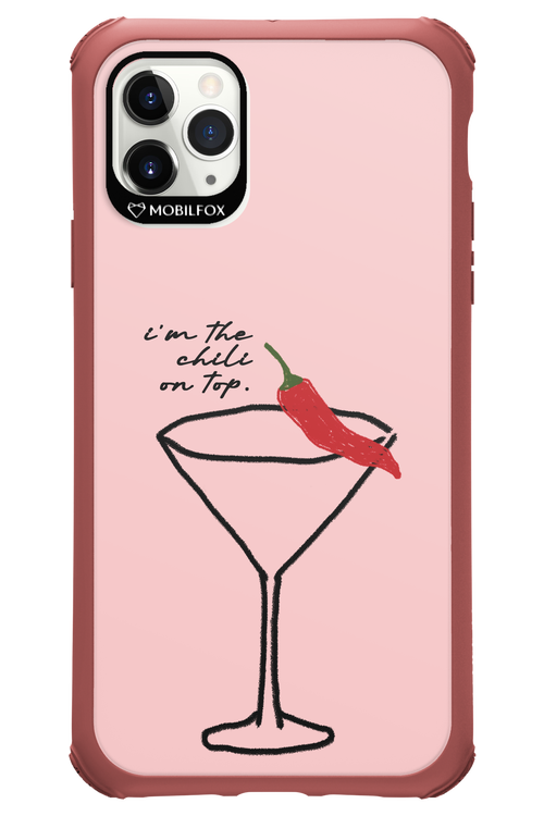 I'M THE CHILI ON TOP 2.0 - Apple iPhone 11 Pro Max