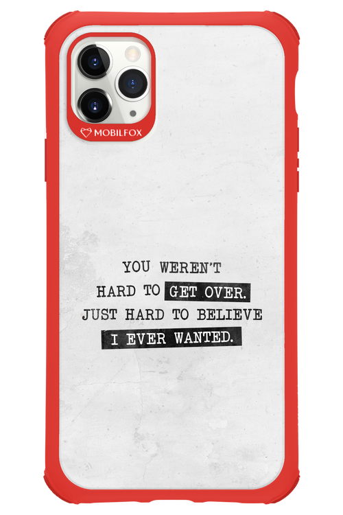 Hard to Believe - Apple iPhone 11 Pro Max