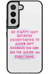 Be Happy - Samsung Galaxy S22