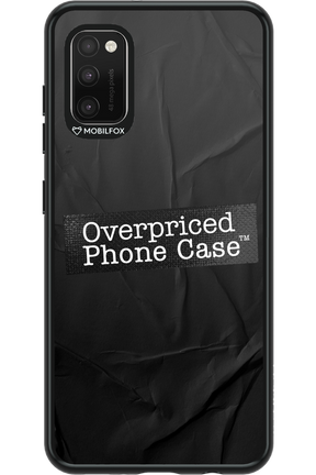 Overpriced Phone Case 2.0 - Samsung Galaxy A41