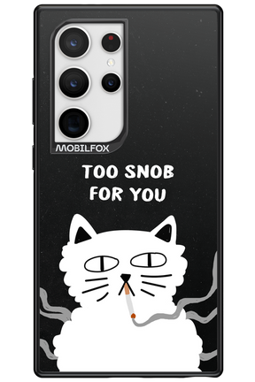 Too Snob - Samsung Galaxy S24 Ultra