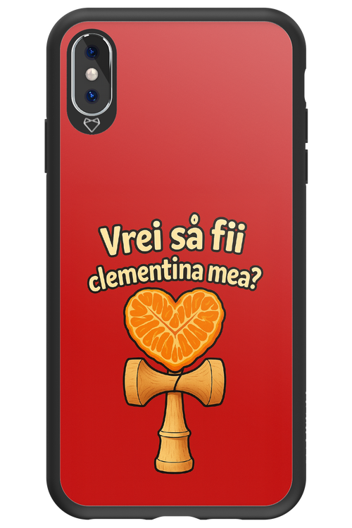 Vrei Sa Fil Clementina Mea 2.0 - Apple iPhone XS Max