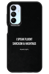 Sarcasm 2.0 - Samsung Galaxy A15