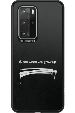 Me when.. - Huawei P40 Pro