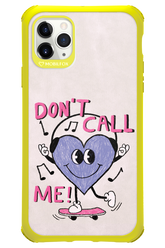 Don't Call Me! - Apple iPhone 11 Pro Max