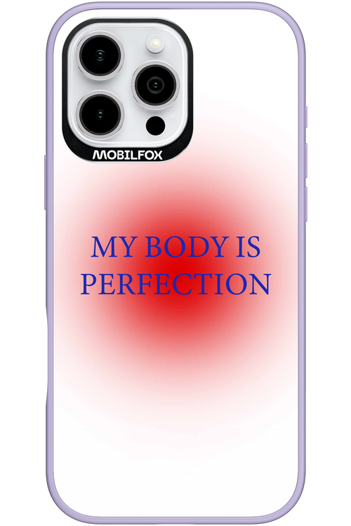 My body is perfection - Apple iPhone 16 Pro Max