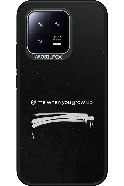 Me when.. - Xiaomi 13