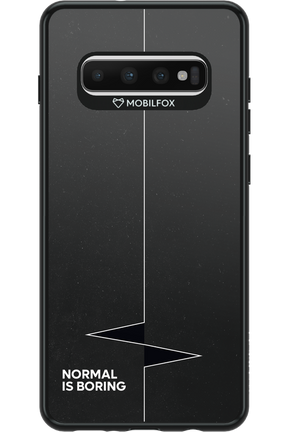 Normal Is Boring 2.0 - Samsung Galaxy S10+