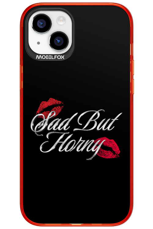 Sad But Horny 2.0 - Apple iPhone 15 Plus