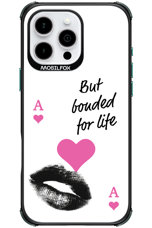Bonded for Life - Apple iPhone 16 Pro Max