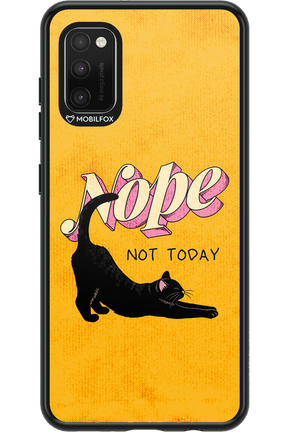Nope, Not Today 2.0 - Samsung Galaxy A41