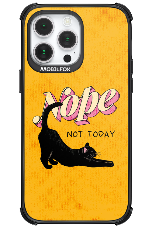 Nope, Not Today 2.0 - Apple iPhone 14 Pro Max