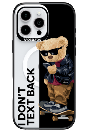 I Don’t Text Back - Apple iPhone 16 Pro Max