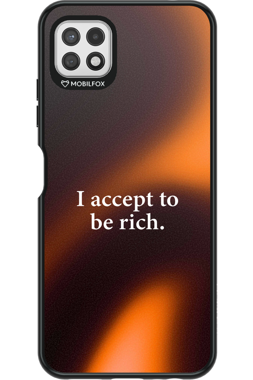 I accept to be rich - Samsung Galaxy A22 5G