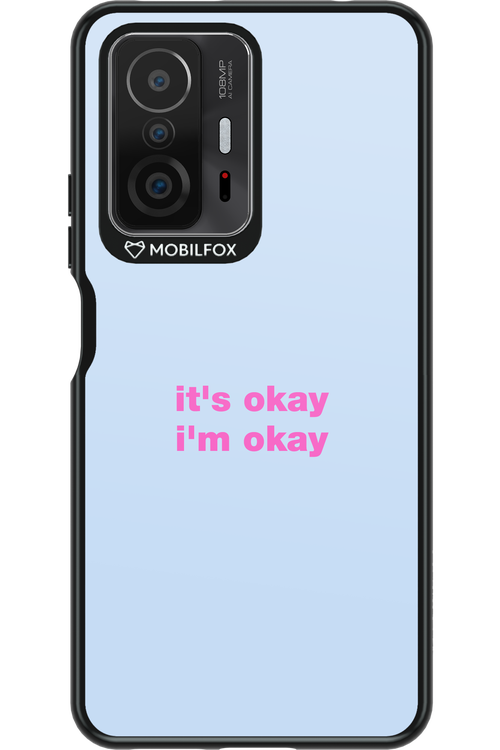It_s Okay - Xiaomi Mi 11T