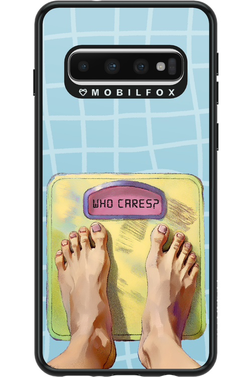 Who Cares - Samsung Galaxy S10