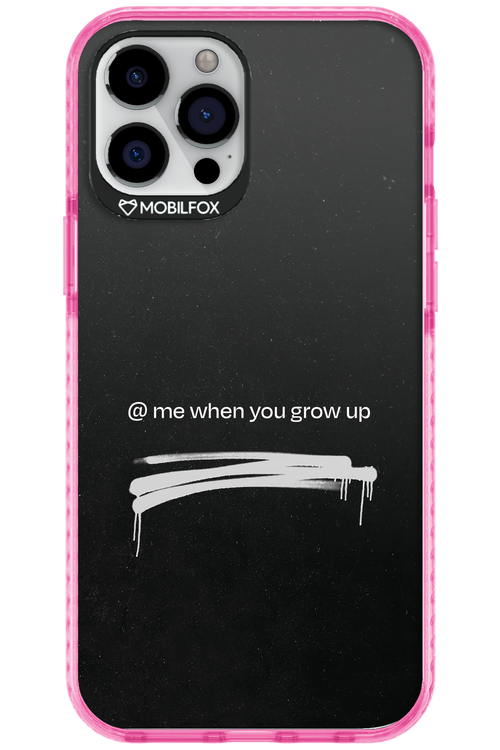 Me when.. 2.0 - Apple iPhone 12 Pro Max