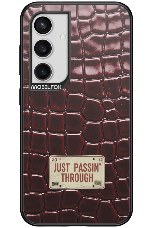 Just passin through 2.0 - Samsung Galaxy S24