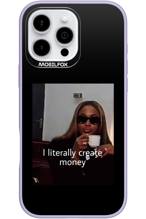 I literally create money - Apple iPhone 16 Pro Max