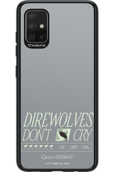 Direwolves Don’t Cry - Samsung Galaxy A51